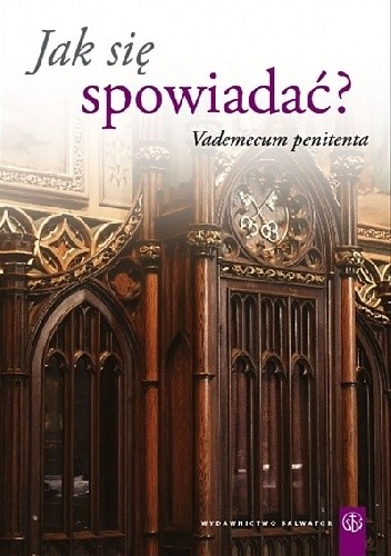 Jak się spowiadać? Vademecum penitenta