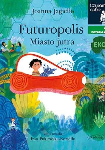 Futuropolis. Miasto jutra