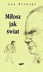 Miłosz jak świat