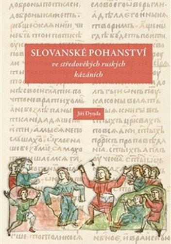 Slovanské pohanství ve středověkých ruských kázáních