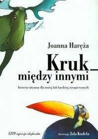 Kruk między innymi. Historia intymna dla mniej lub bardziej nieopierzonych