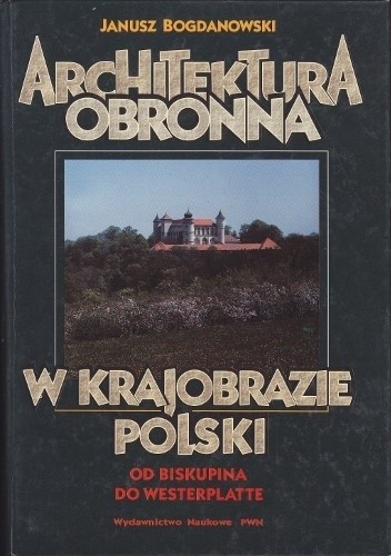 Architektura obronna w Krajobrazie Polski