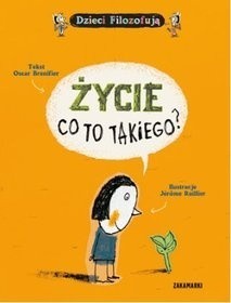 Życie, co to takiego?
