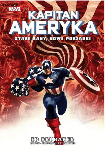 Kapitan Ameryka - 9 - Stare rany, nowe porządki