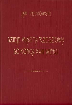 Dzieje miasta Rzeszowa do końca XVIII wieku