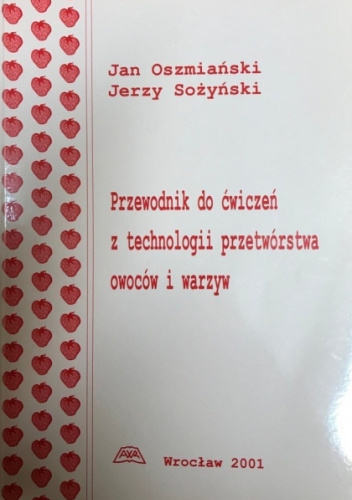 Przewodnik do ćwiczeń z technologii przetwórstwa owoców i warzyw