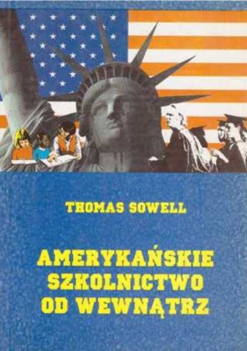 Amerykańskie szkolnictwo od wewnątrz: upadek, oszustwo, dogmaty
