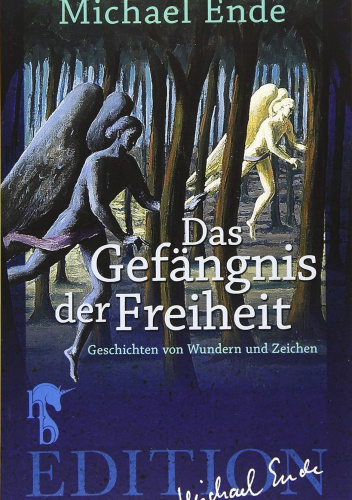 Das Gefängnis der Freiheit: Geschichten von Wundern und Zeichen