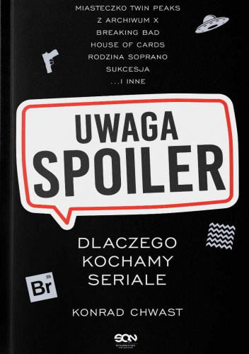 Uwaga, spoiler! Dlaczego kochamy seriale