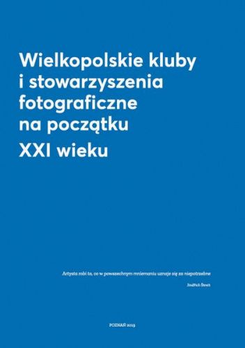 Wielkopolskie kluby i stowarzyszenia fotograficzne na początku XXI wieku