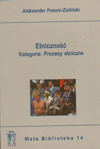 Etniczność, kategorie. Procesy etniczne