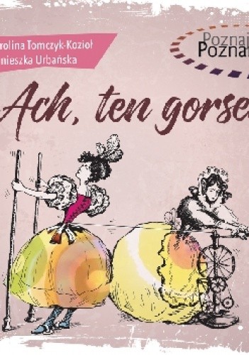 Ach, ten gorset!