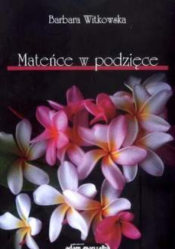 Mateńce w podzięce