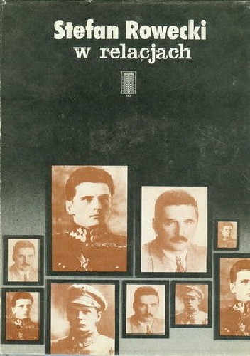 Stefan Rowecki w relacjach