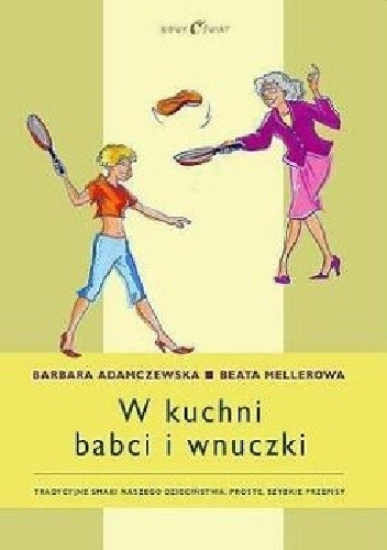 W kuchni babci i wnuczki