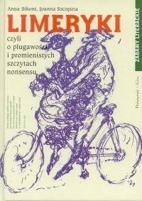 Limeryki czyli o plugawości i promienistych szczytach nonsensu
