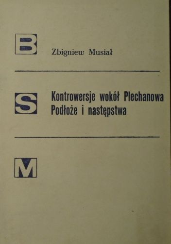 Kontrowersje wokół Plechanowa: podłoże i następstwa