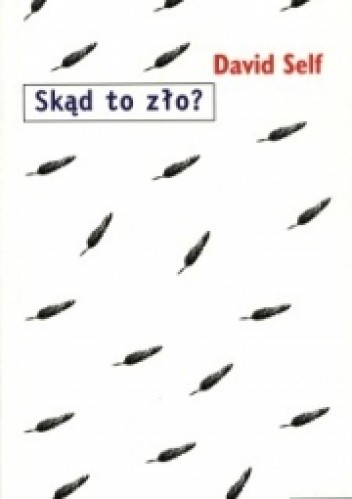 Skąd to zło?