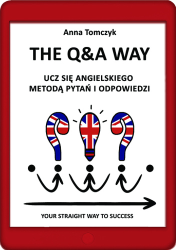 The Q&A Way. Ucz się angielskiego metodą pytań i odpowiedzi.