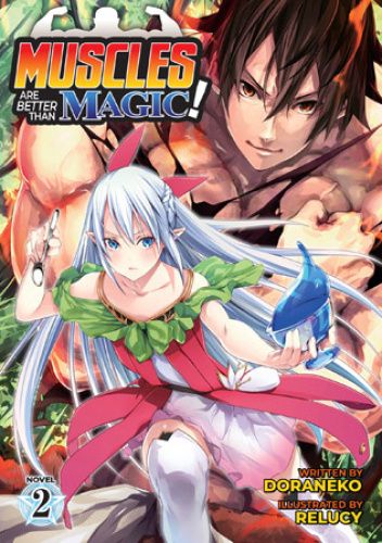 Muscles are Better Than Magic!, Vol. 2 (light novel)