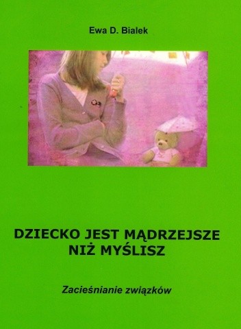 DZIECKO JEST MĄDRZEJSZE NIŻ MYŚLISZ