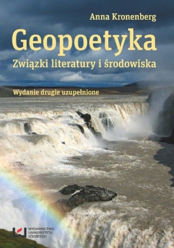 Geopoetyka. Związki literatury i środowiska