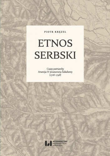 Etnos serbski Czasy patriarchy Arsenija IV Jovanovicia Šakabenty (1726–1748)