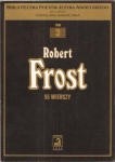Frost Robert: 55 wierszy