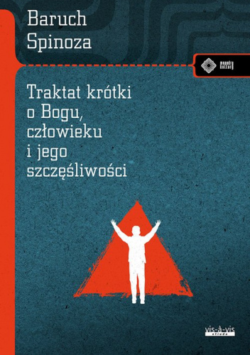 Traktat krótki o Bogu człowieku i jego szczęśliwości