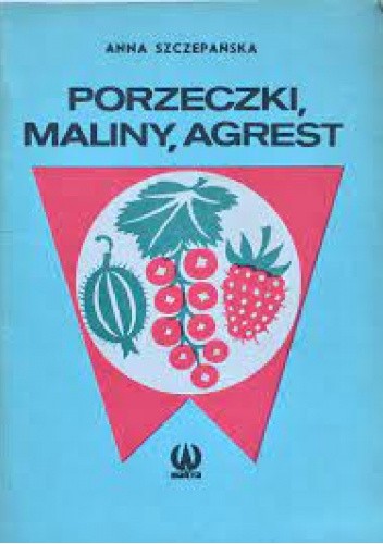 Porzeczki, maliny,agrest