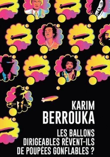Les ballons dirigeables rêvent-ils de poupées gonflables ?