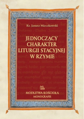 Jednoczący charakter liturgii stacyjnej w Rzymie
