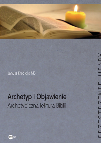 Archetyp i Objawienie. Archetypiczna lektura Biblii