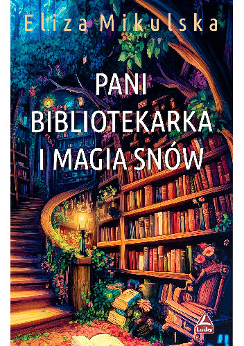 Pani bibliotekarka i magia snów