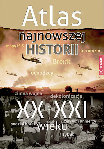 Atlas najnowszej historii XX i XXI wieku