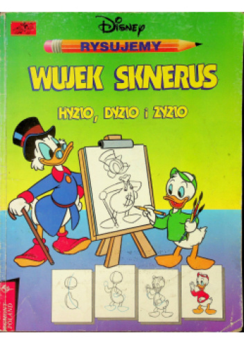 Rysujemy Wujek Sknerus Hyzio Dyzio i Zyzio