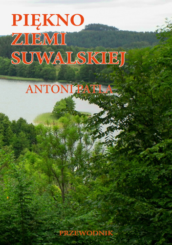 Piękno ziemi suwalskiej