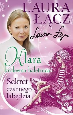 Klara - królewna baletnica t. 2. Sekret czarnego łabędzia