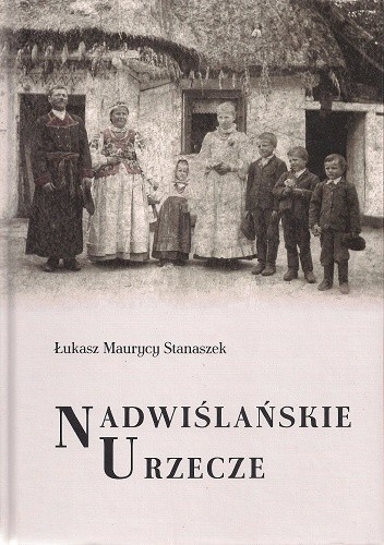 Nadwiślańskie Urzecze. Podwarszawski mikroregion etnograficzny