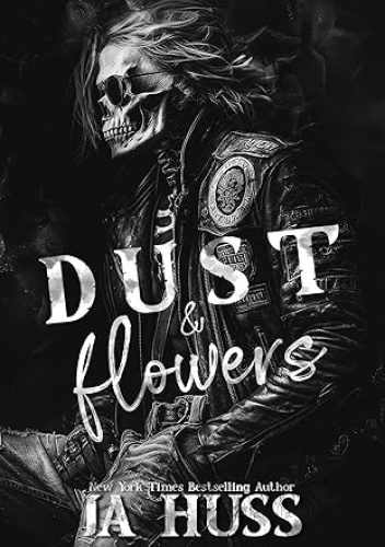 Dust and Flowers