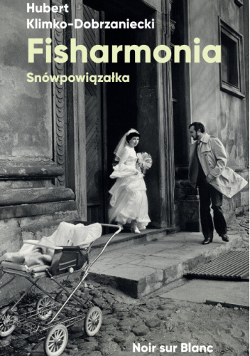 Fisharmonia. Snówpowiązałka