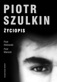 Piotr Szulkin. Życiopis