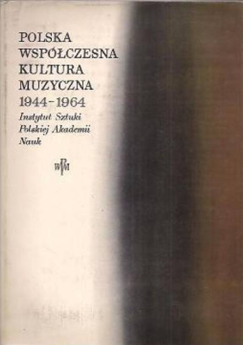 Polska współczesna kultura muzyczna 1944 - 1964