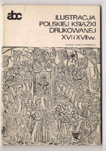 Ilustracja polskiej książki drukowanej XVI i XVII w.