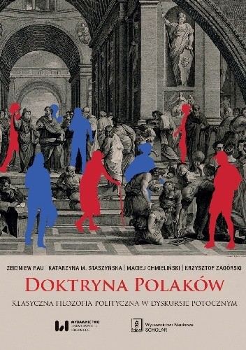 Doktryna Polaków. Klasyczna filozofia polityczna w dyskursie potocznym