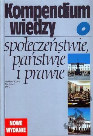 Kompendium wiedzy o społeczeństwie, państwie i prawie