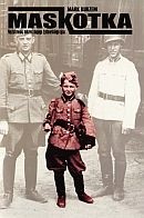 Maskotka. Nazistowski sekret mojego żydowskiego ojca