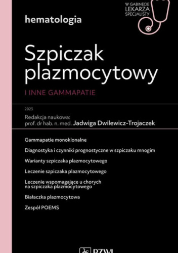 Szpiczak plazmocytowy i inne gammopatie
