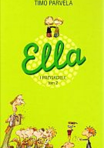 Ella i przyjaciele. Tom 2