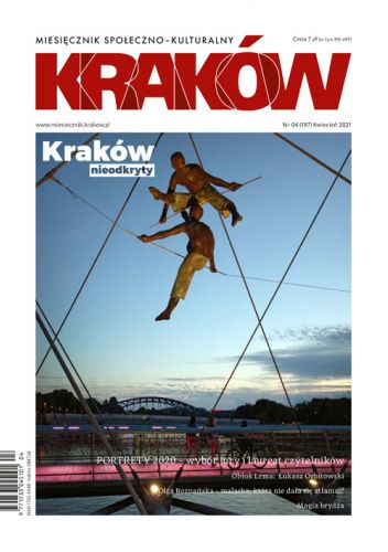 Kraków. Miesięcznik społeczno-kulturalny, nr 04 (197), Kwiecień 2021